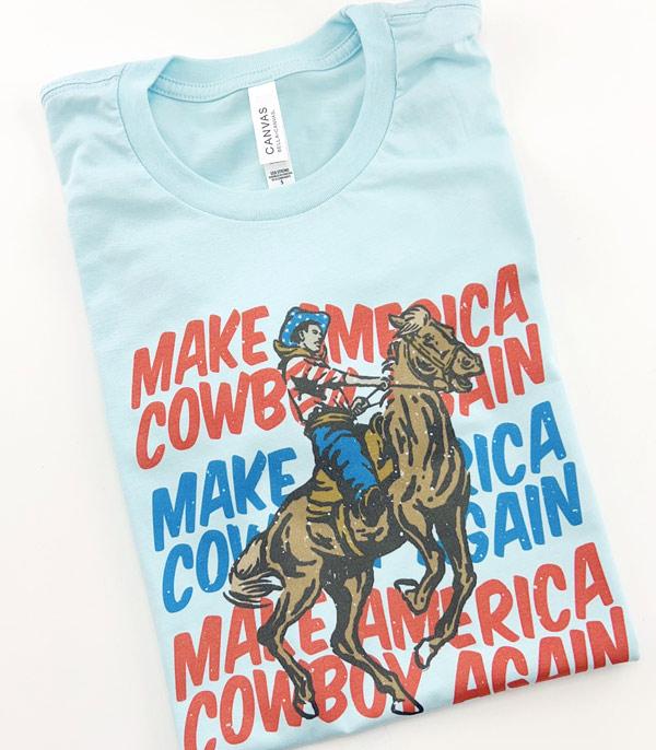 Make America Cowboy Again Tee