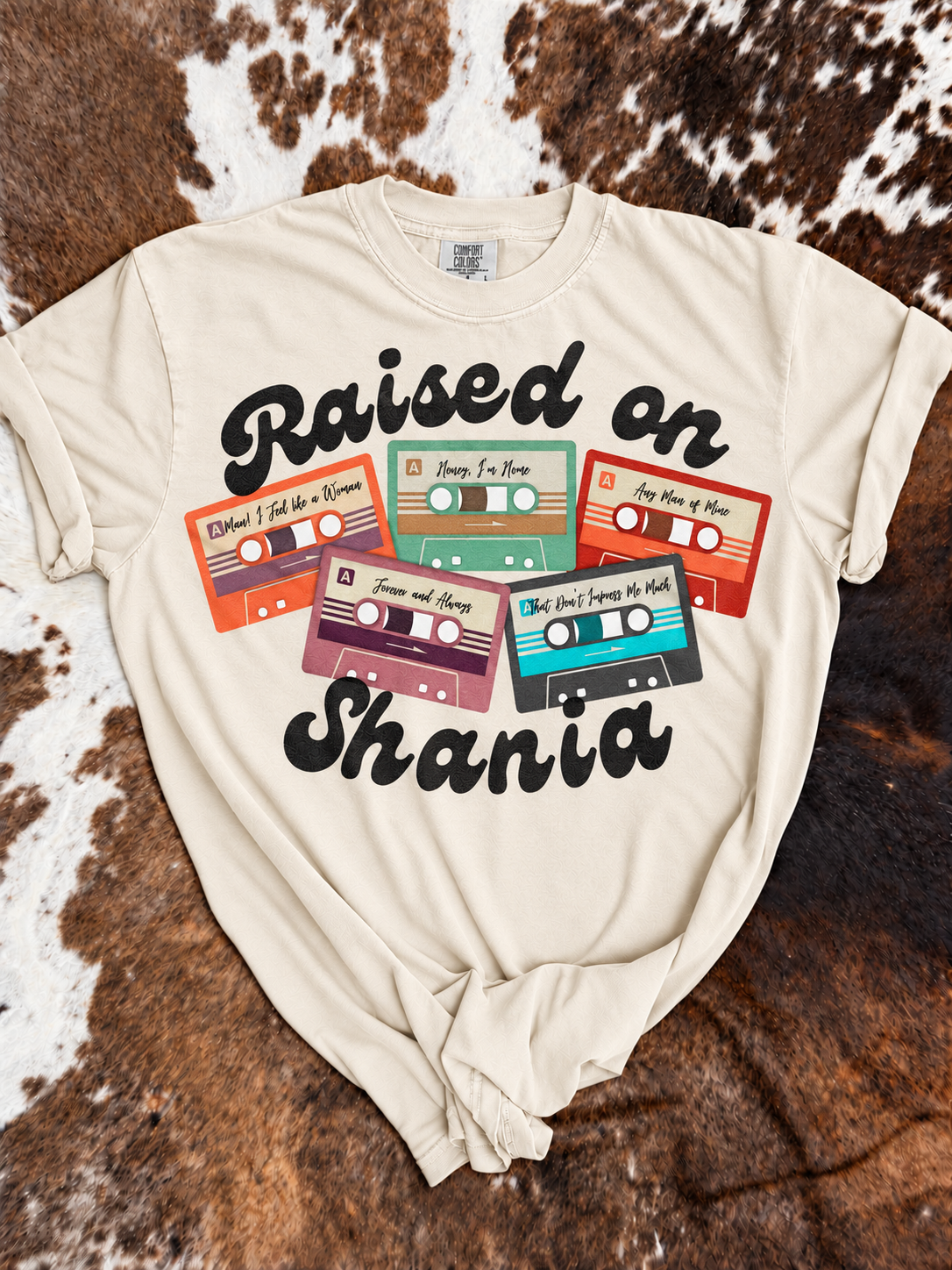 Raised on Shania | Comfort Color Graphic Tees